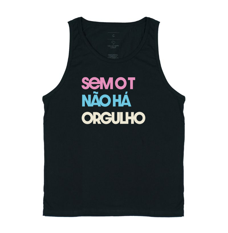 Sem o T não há orgulho