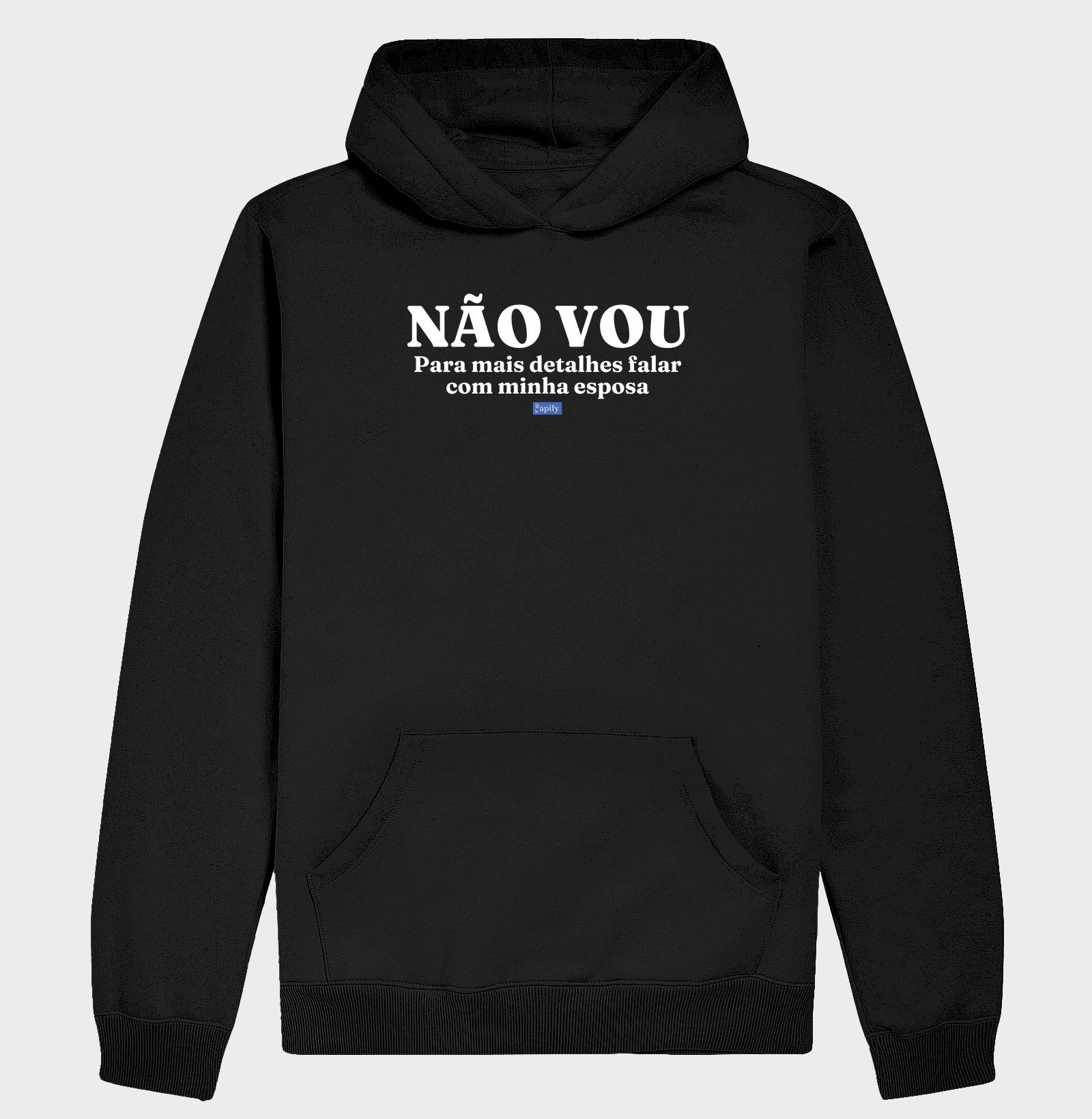 Não vou, para mais detalhes falar com minha esposa