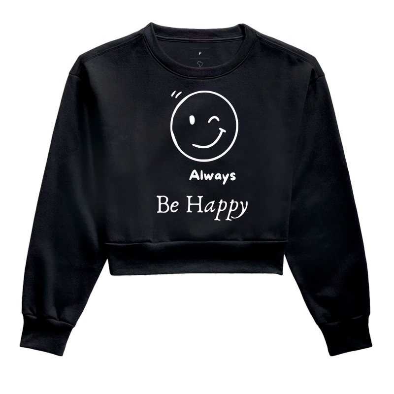 Cropped Moletom Always Be Happy