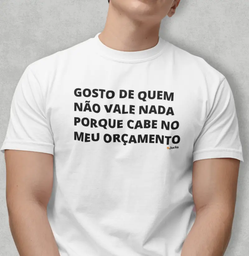 Gosto de quem não vale nada