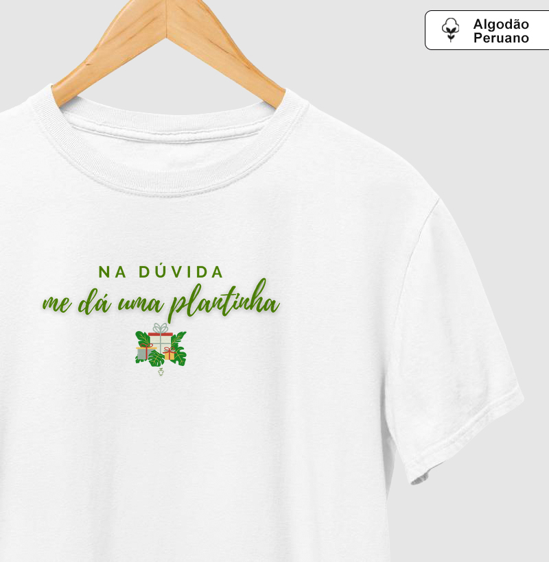 Na dúvida, me dá uma plantinha