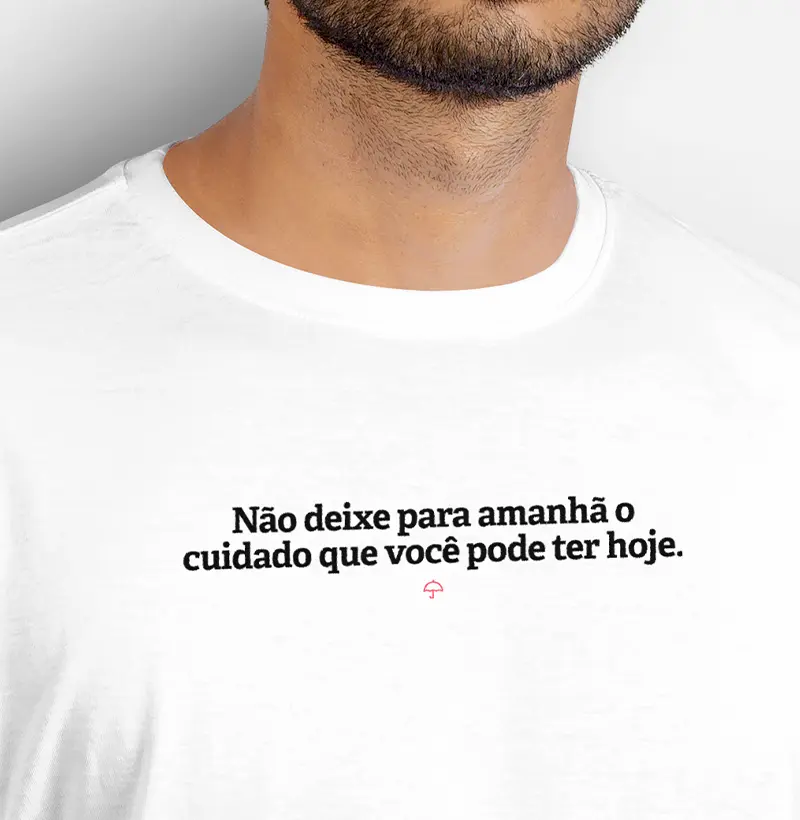 Não Deixe Para Amanhã O Cuidade Que Você Pode Ter Hoje - FS
