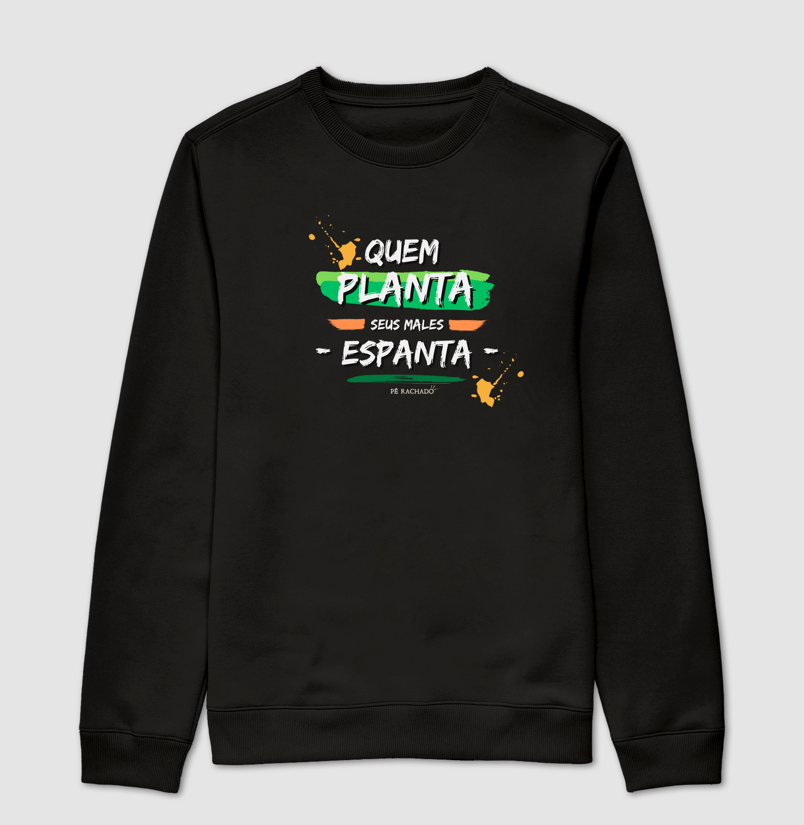 Quem planta seus males espanta