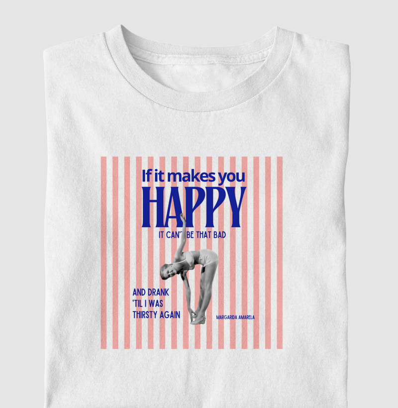 Camiseta Infantil If It Makes You Happy — Sheryl Crow