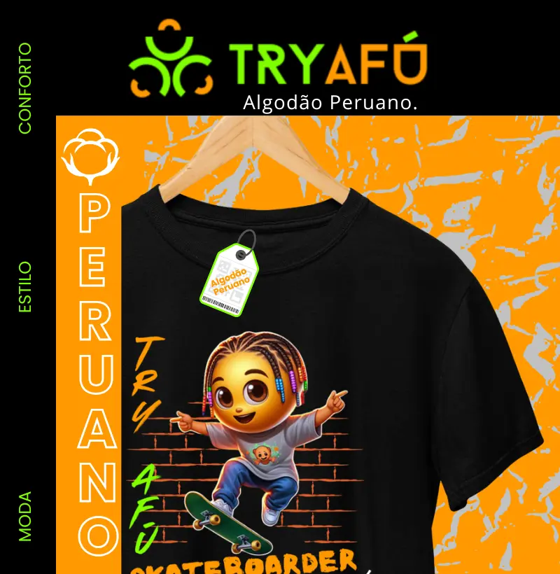 🔥Camiseta 100% Algodão Peruano Try Afú SkateBoarder - Desce na Base, Sobe no Respeito!🔥