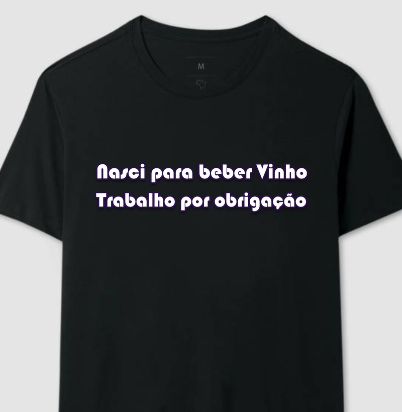 Nasci para beber vinho