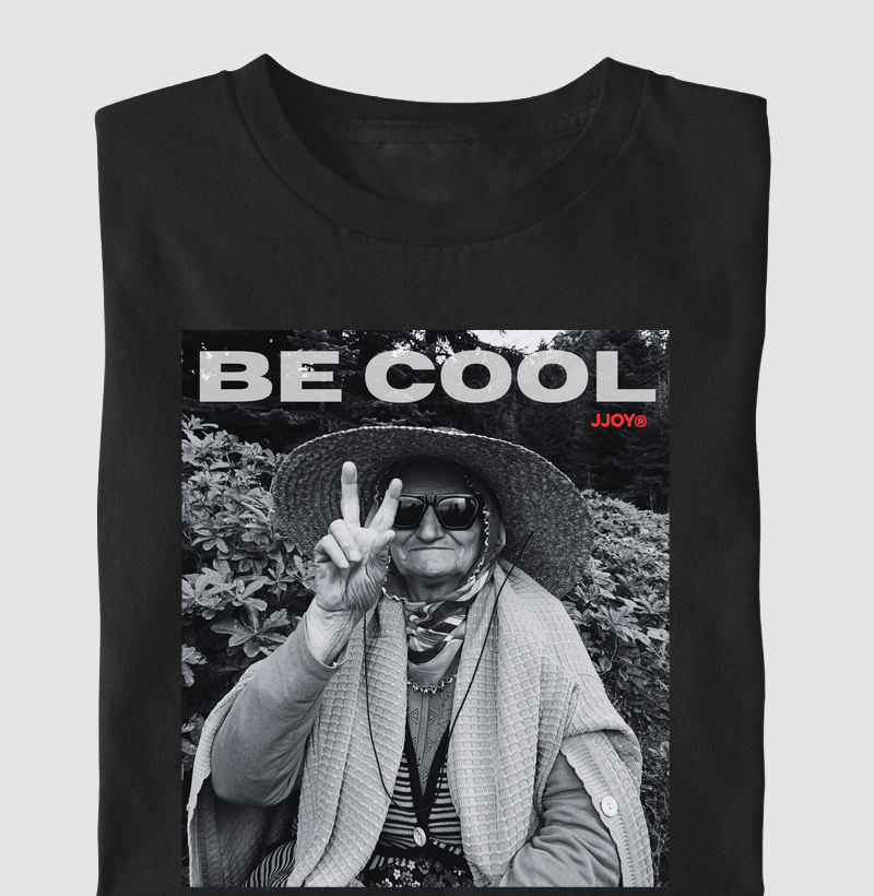 Be cool