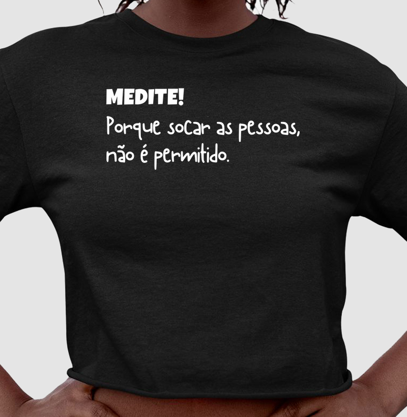 Medite! Porque Socar as Pessoas, Não É Permitido