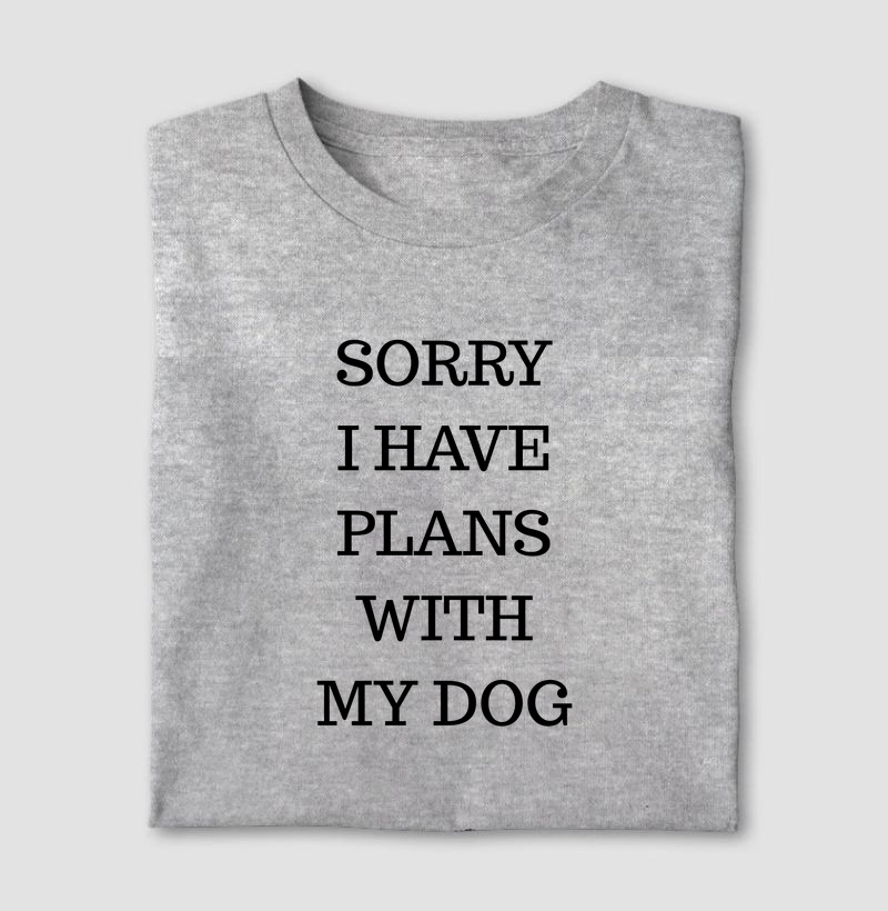 Sorry I have plans with my dog
