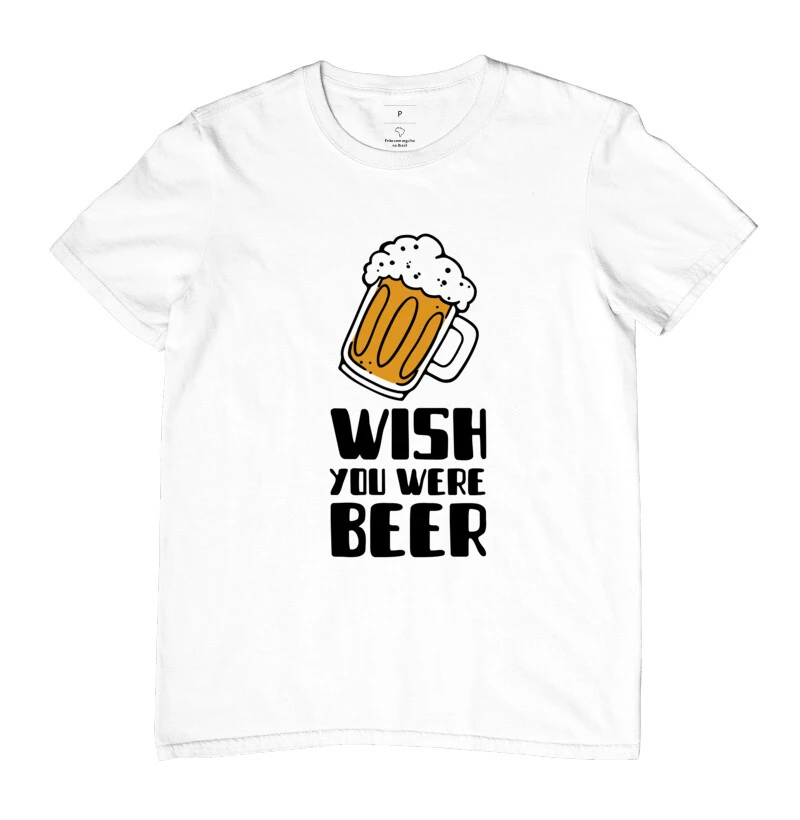 Wish you were beer