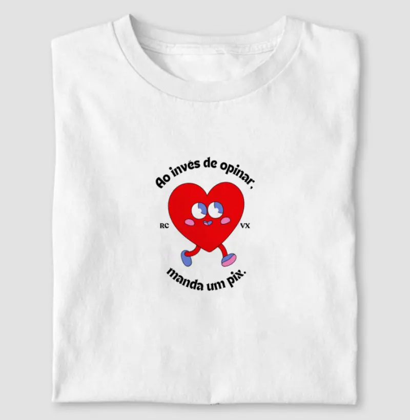 Ao invés de opinar, manda um pix