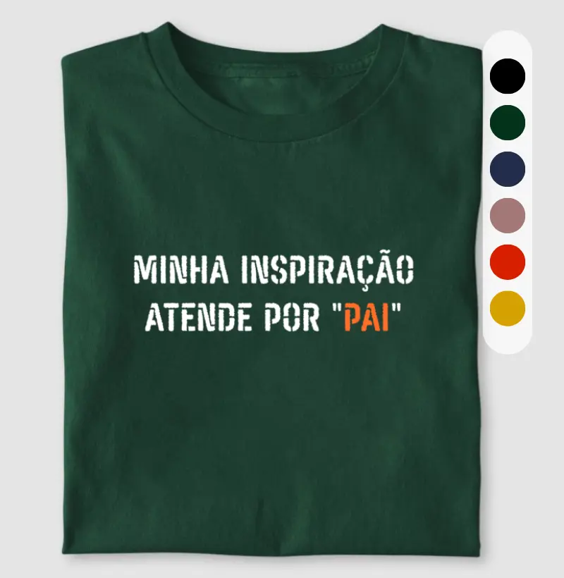 Minha inspiração atende por "PAI"