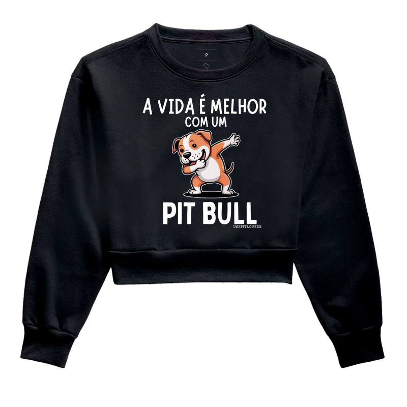 A VIDA É MELHOR COM PIT BULL