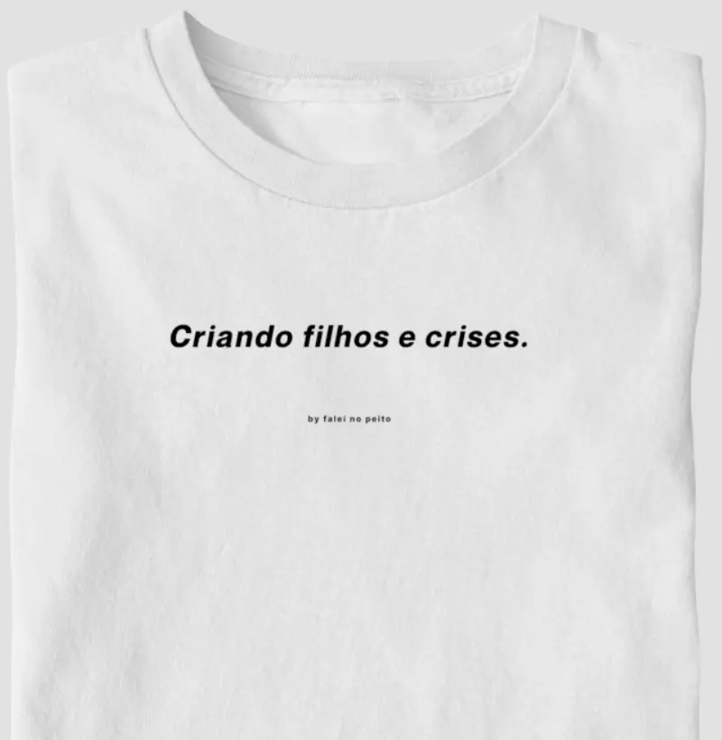 Criando filhos e crises.