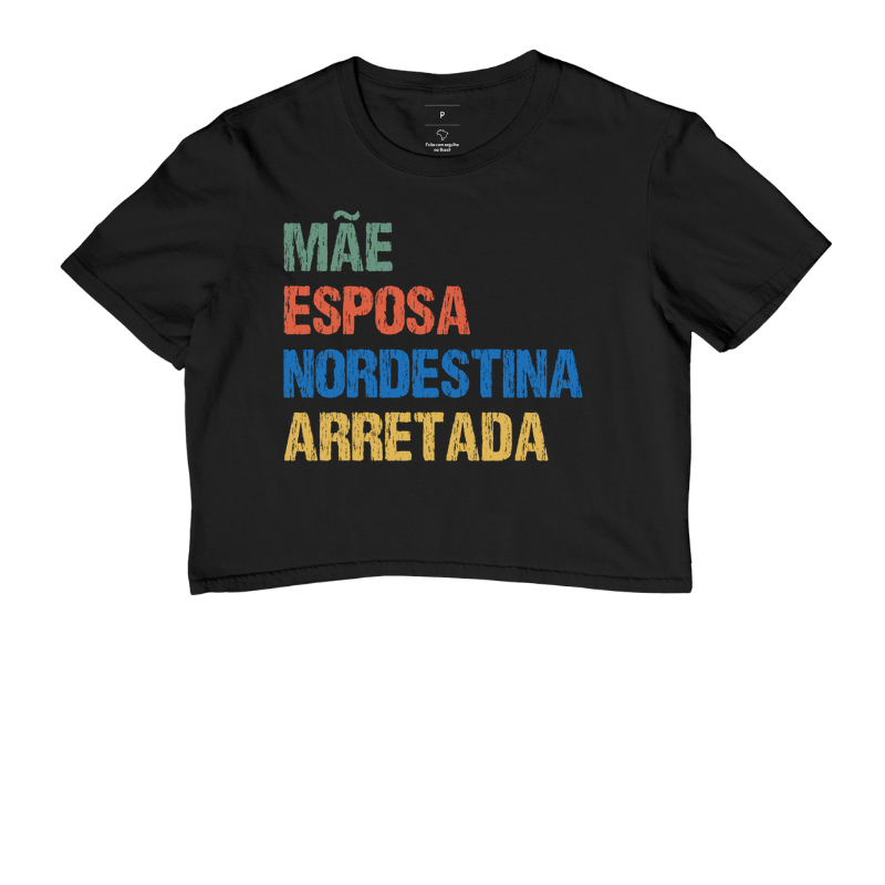 Mãe | Esposa | Nordestina | Arretada