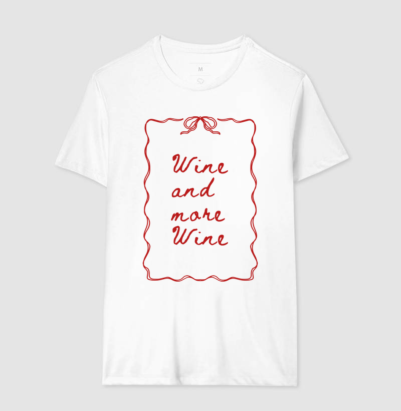 Camiseta Wine And More Wine Venices