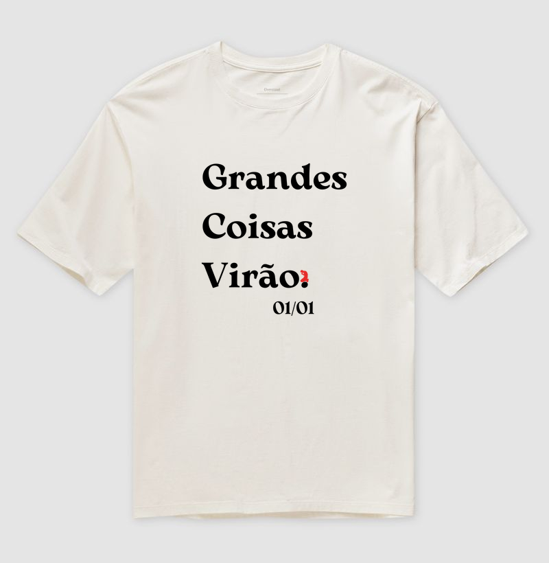Grandes Coisas Virão. (letra branca)