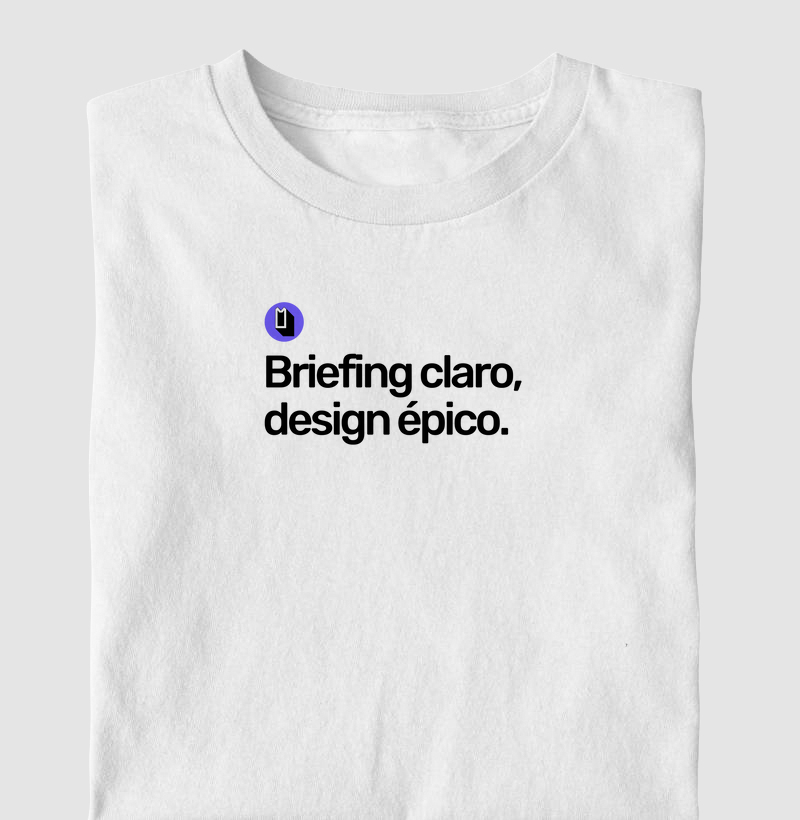 Briefing claro, design épico.