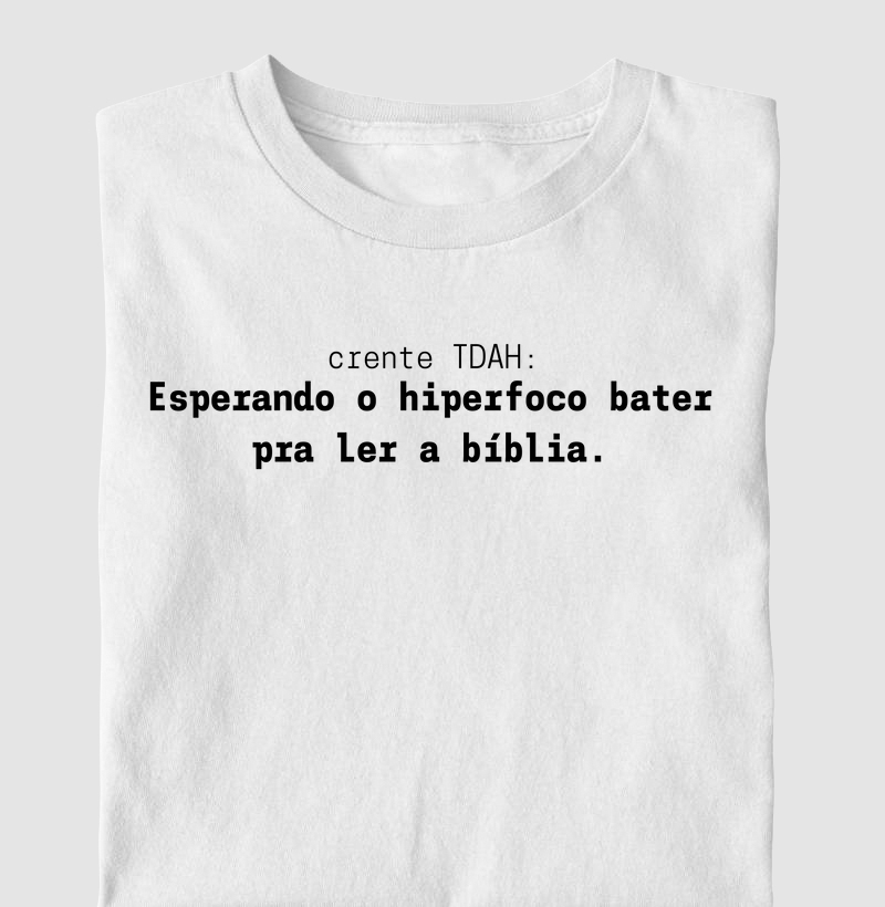 Camiseta Crente TDAH