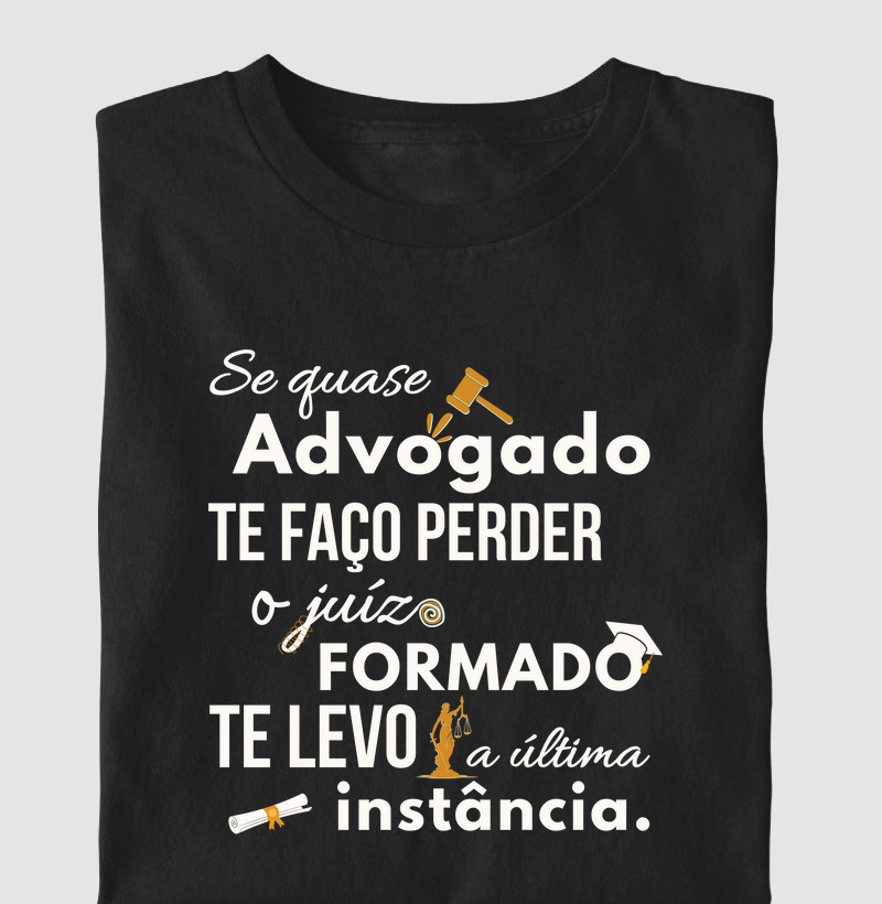ADVOGADO, te faço perder o juízo (ADV)
