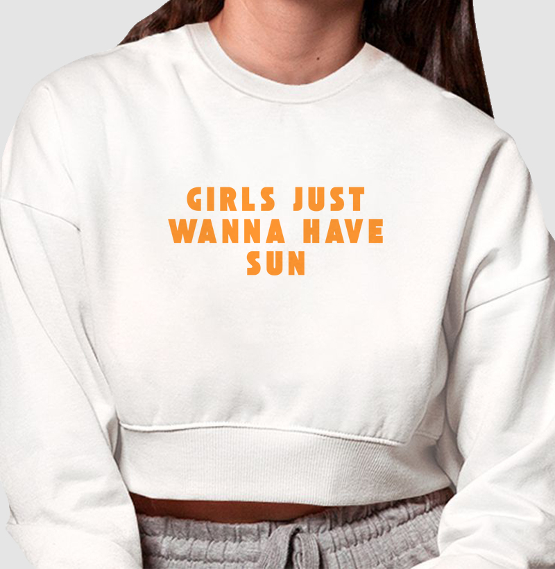 Girls Just Wanna Have Sun