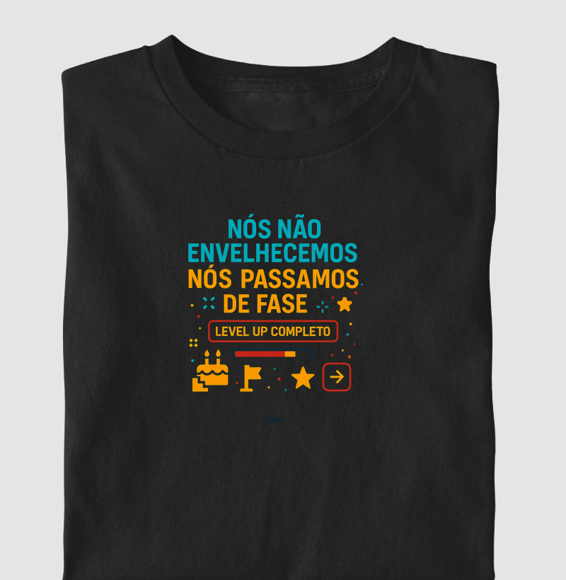 FunPhrase Nós Não Envelhecemos Nós Passamos de Fase