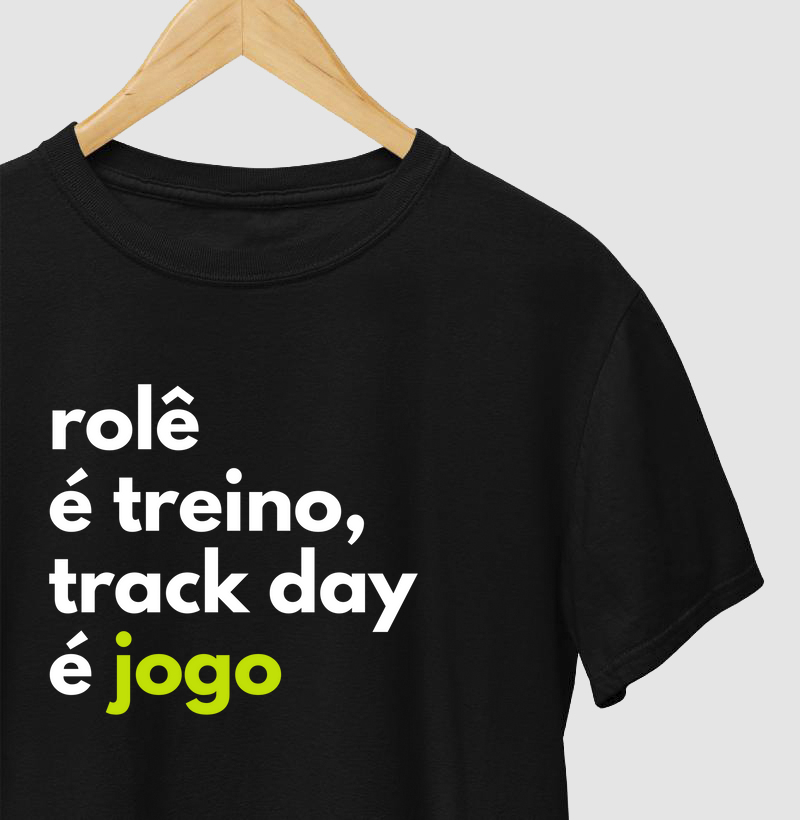 Rolê é treino, Track Day é jogo