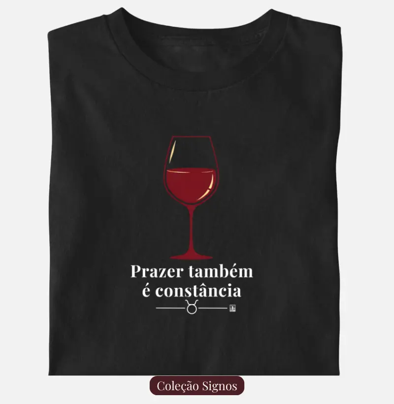 Camiseta Touro - Prazer também é Constância
