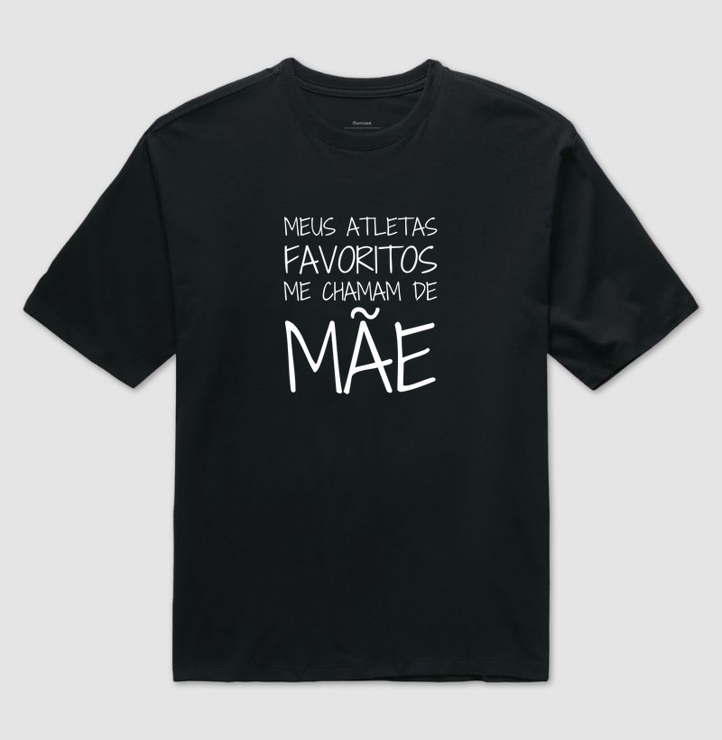 Meus atletas favoritos me chamam de mãe