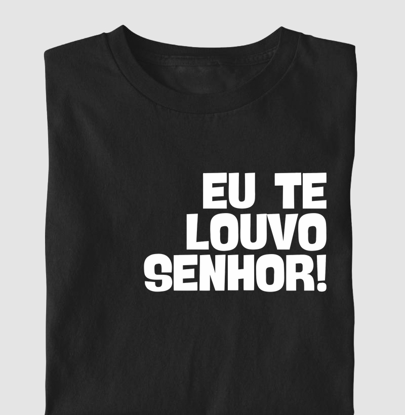 Eu te louvo Senhor