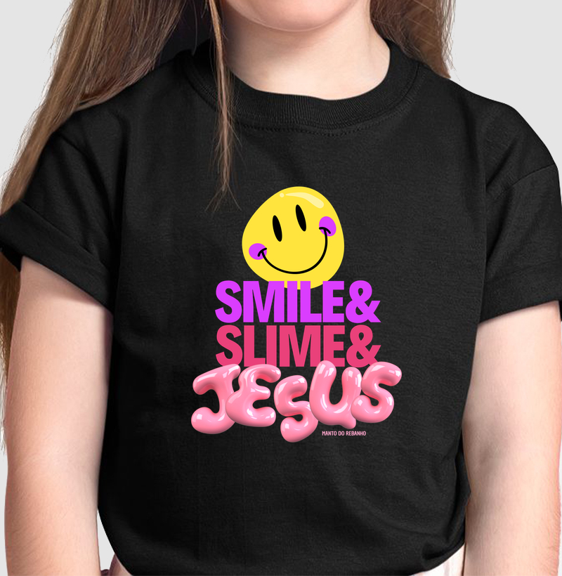 Smile & Slime & Jesus