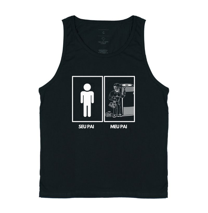 Camiseta Seu Pai - Meu Pai