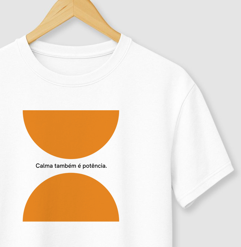 Calma também é potência [branca]