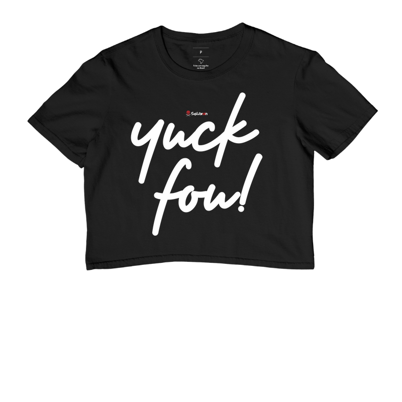 Yuck Fou! Tshirt