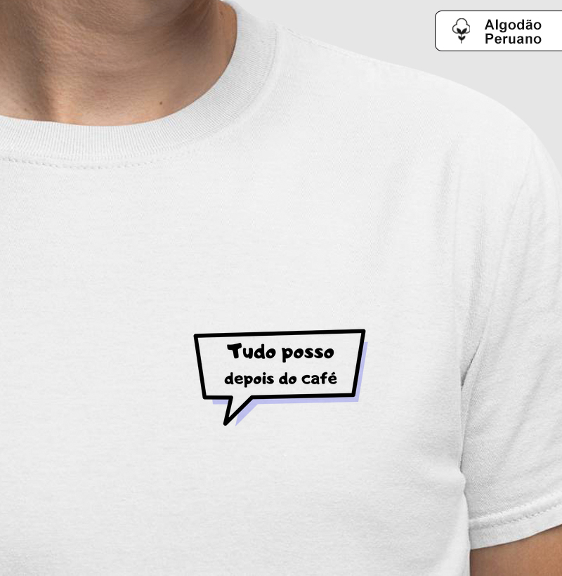 Tudo posso depois do café 