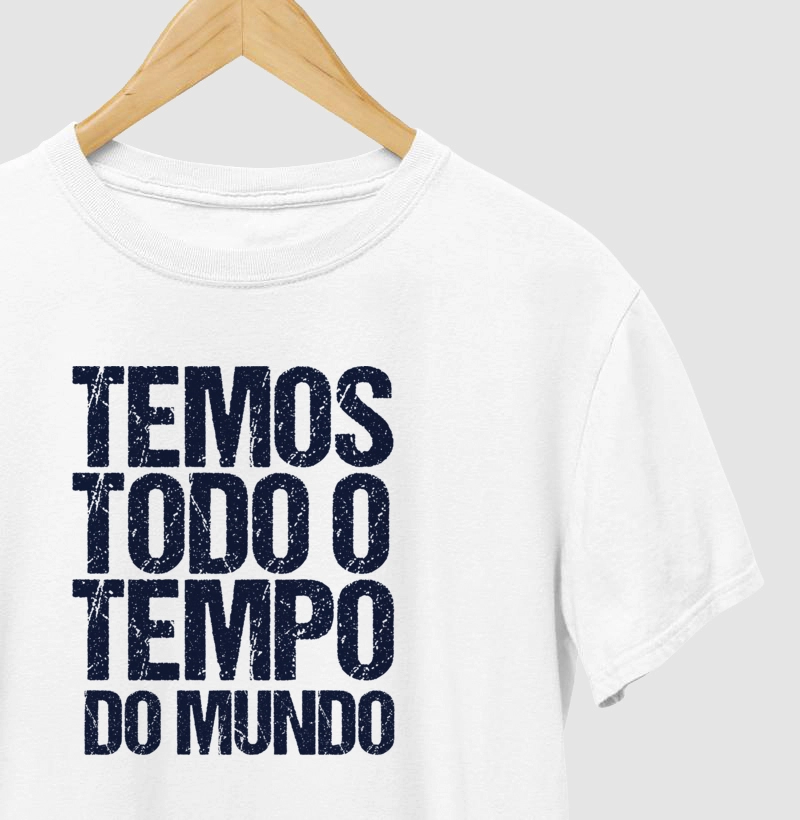 Temos todo o tempo do mundo