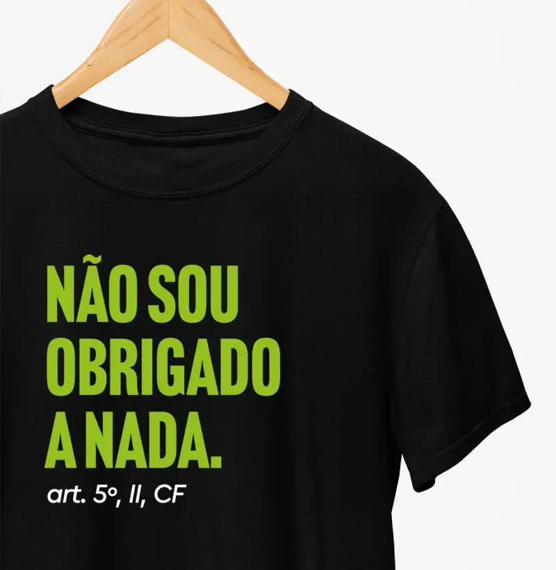 Não sou obrigado(a) a nada