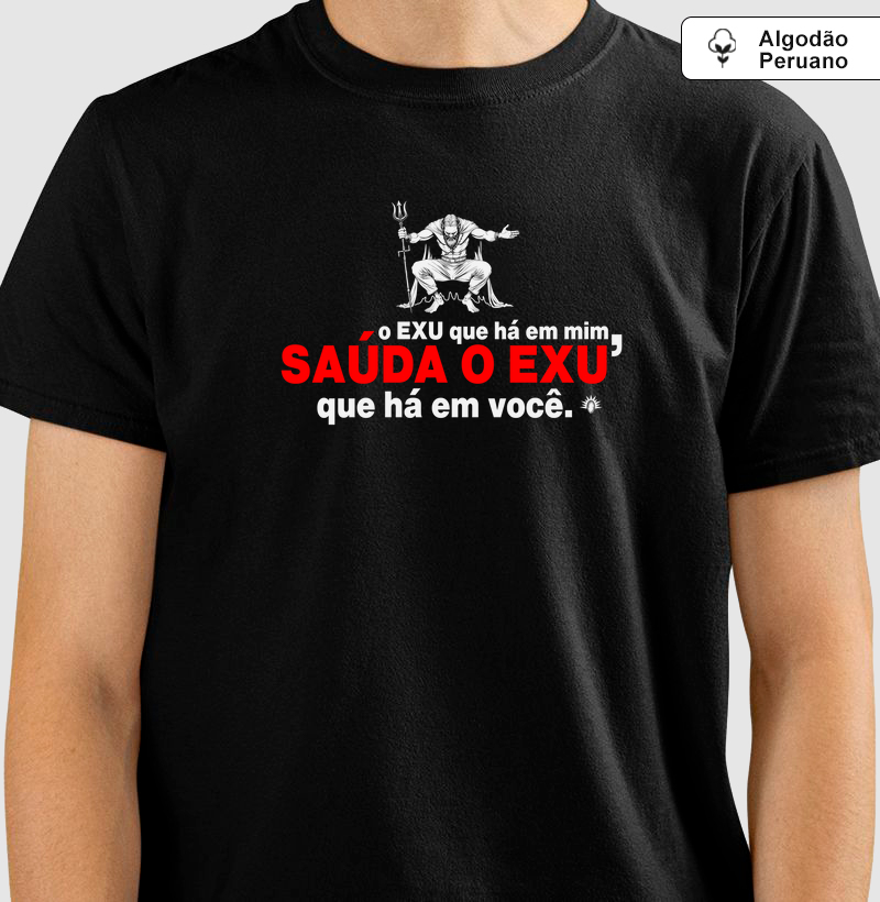 O Exu Que Há Em Mim, Saúda o Exu Que Há Em Você - Algodão Peruano