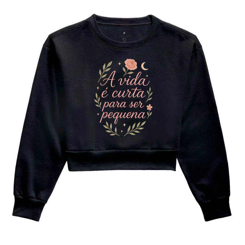 Camiseta A Vida É Curta Para Ser Pequena
