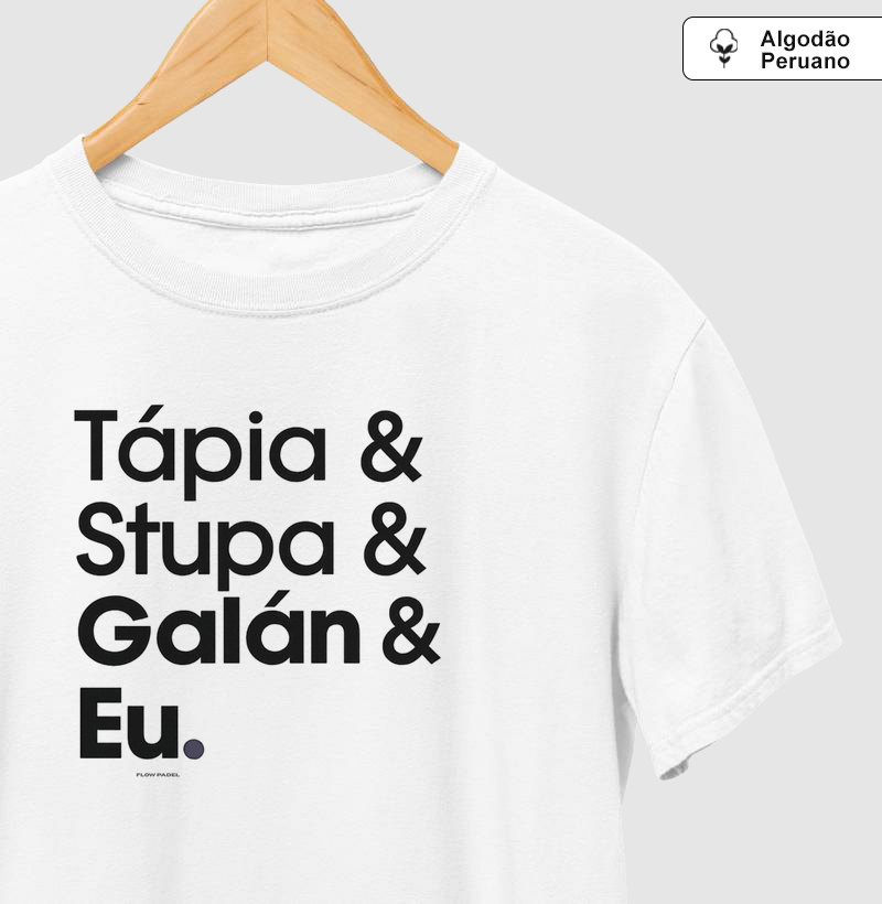 Tapia, Stupa, Galan e Eu