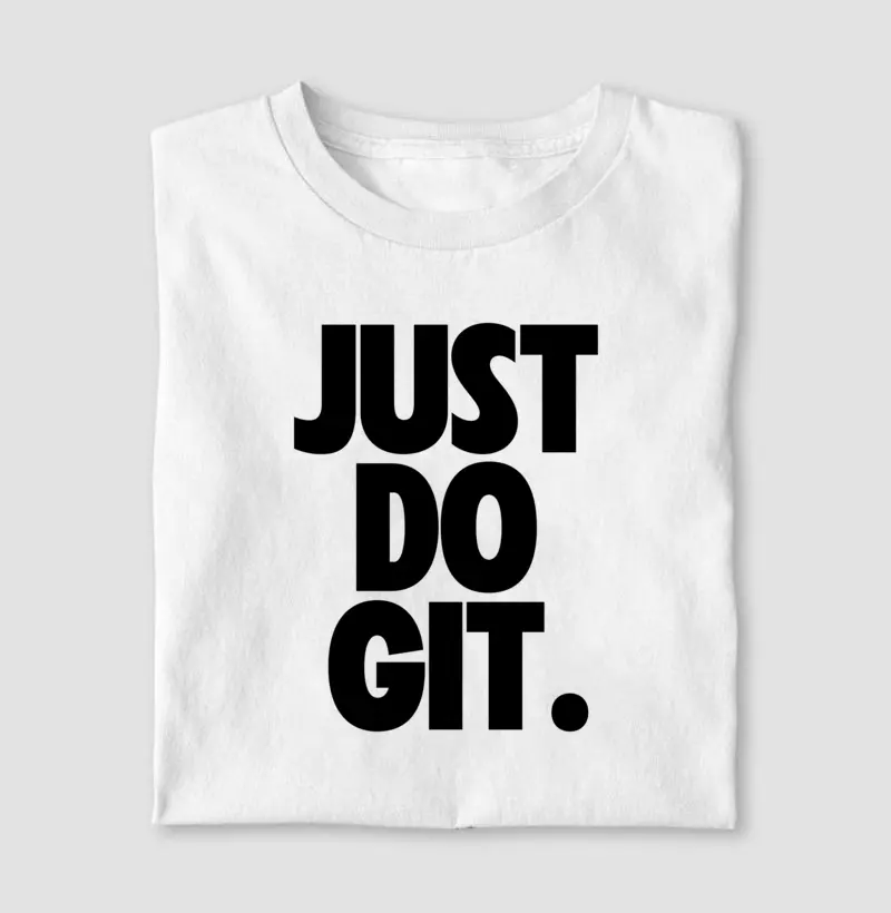 JUST DO GIT