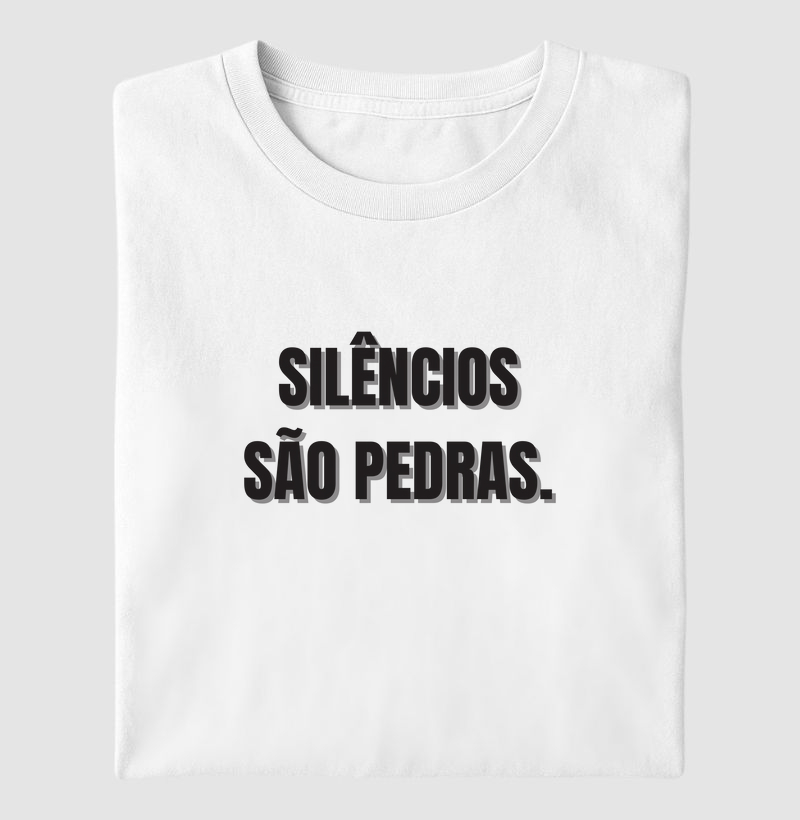 Silêncios são pedras.