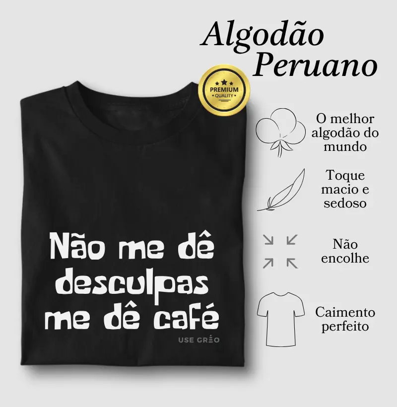 Não me dê desculpas