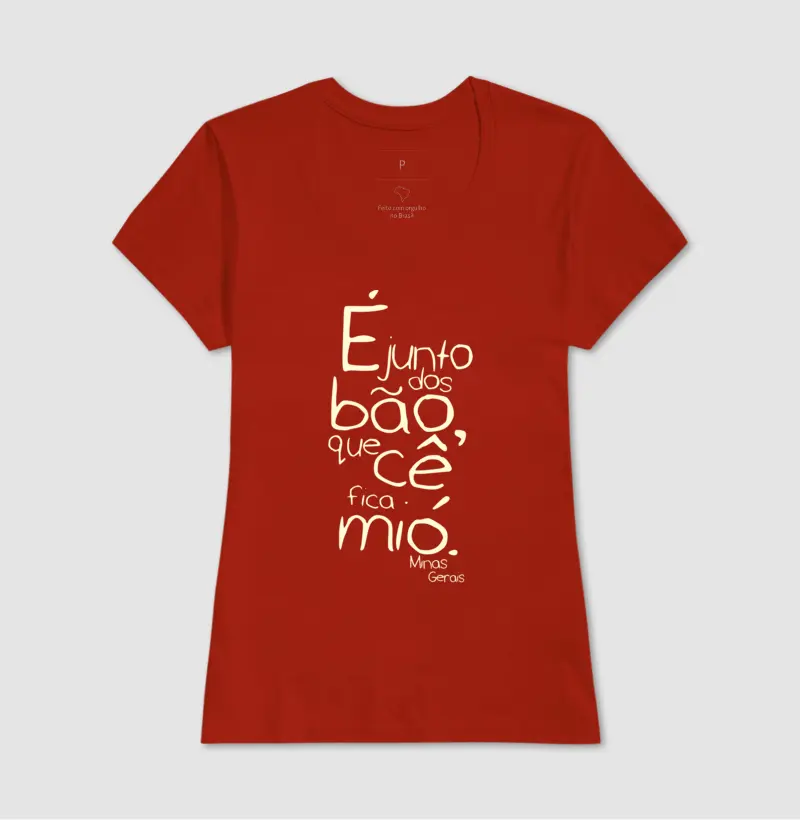 Baby Look "É junto dos bão, que cê fica mió"