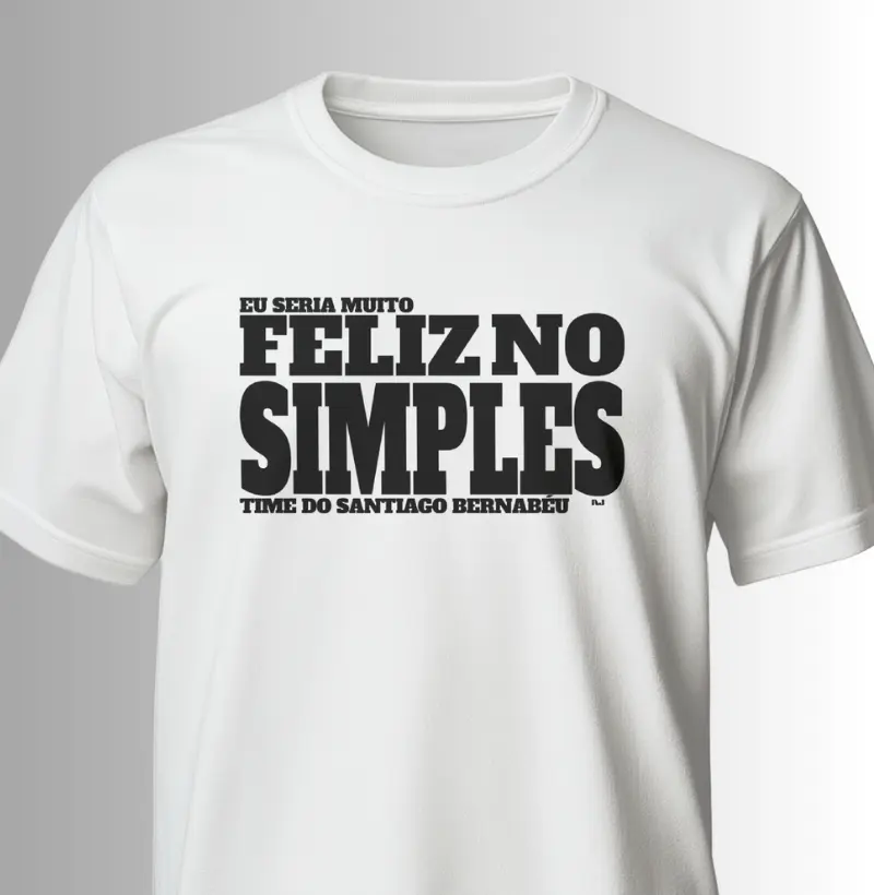 Eu Seria Muito Feliz no Simples Time do Santiago Bernabéu