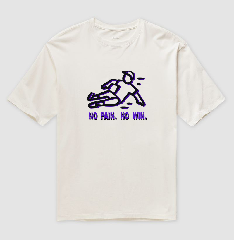 No pain. No win.