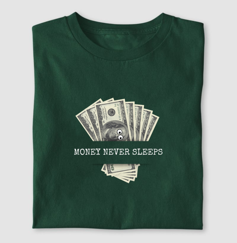 Money Never Sleeps