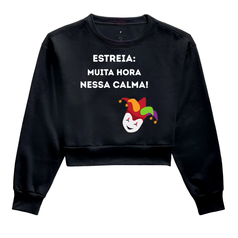 ESTREIA: MUITA HORA NESSA CALMA!