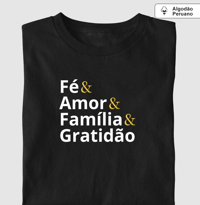 "Fé Amor Família Gratidão"