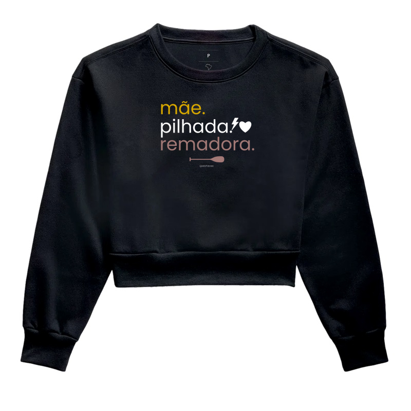 Mãe. Pilhada. Remadora.
